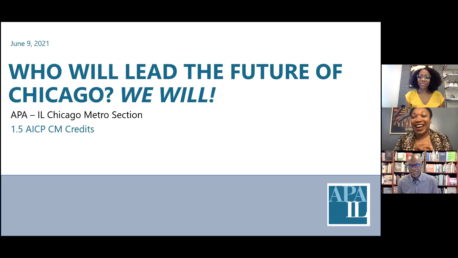 Now available! Recording of APA-CMS Program: Who Will Lead the Future of Chicago? We Will!