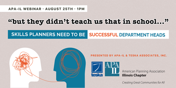 Watch the 8/25/20 APA-IL Webinar: Skills Planners Need to be Successful Department Heads