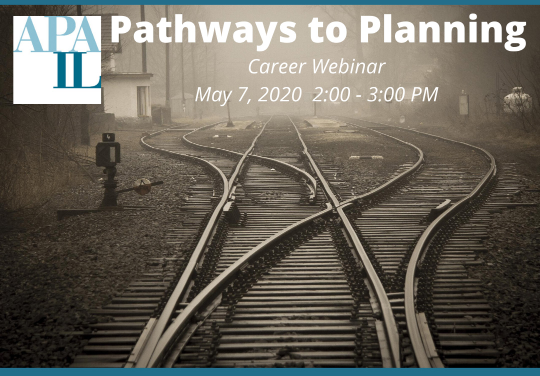 Watch the APA-IL "Pathways to Planning" Career Webinar!