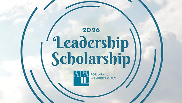 Members Only: Apply for the 2026 APA-IL Leadership Scholarship