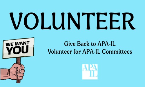 Volunteers Needed for APA-IL Committees