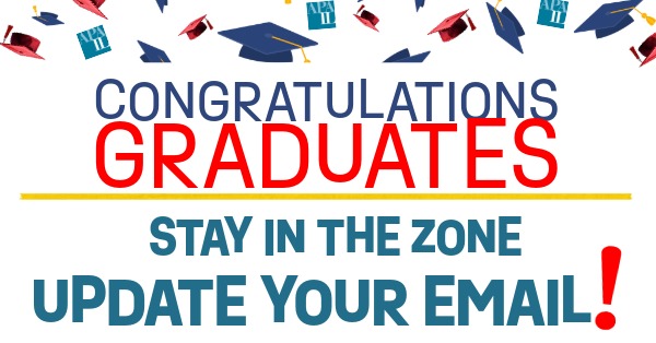 FAQ: If you're graduating or have graduated, don’t get zoned out! Update your email!