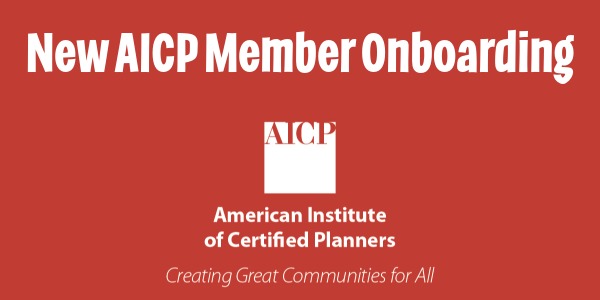 New AICP Member Onboarding